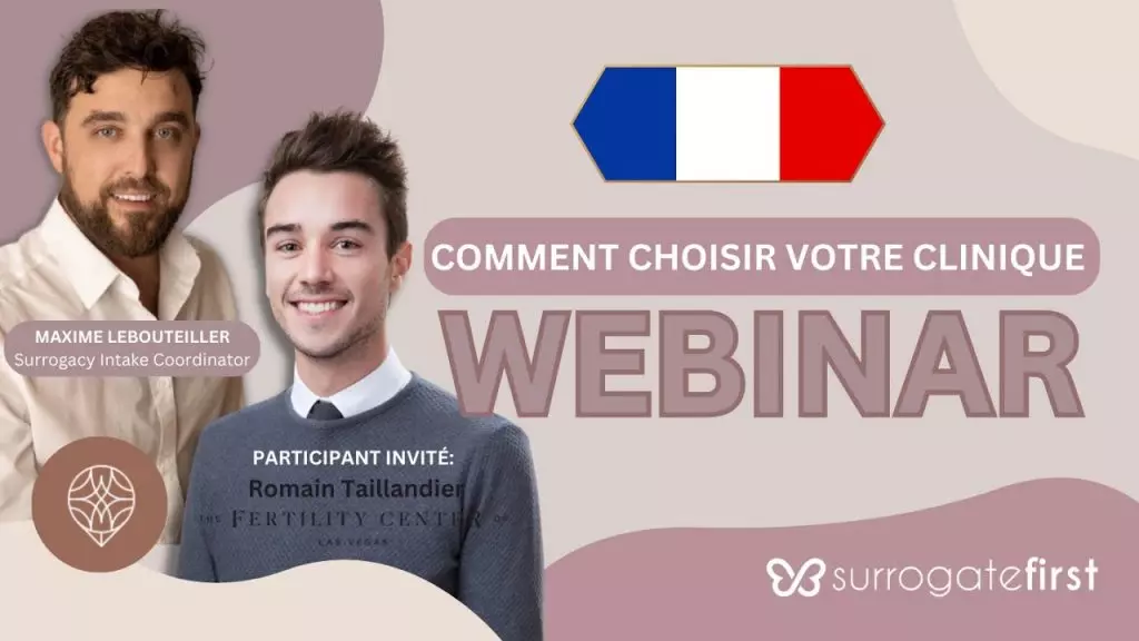 Comment Choisir Votre Clinique With Romain Taillandier from FCLV | SurrogateFirst Webinar