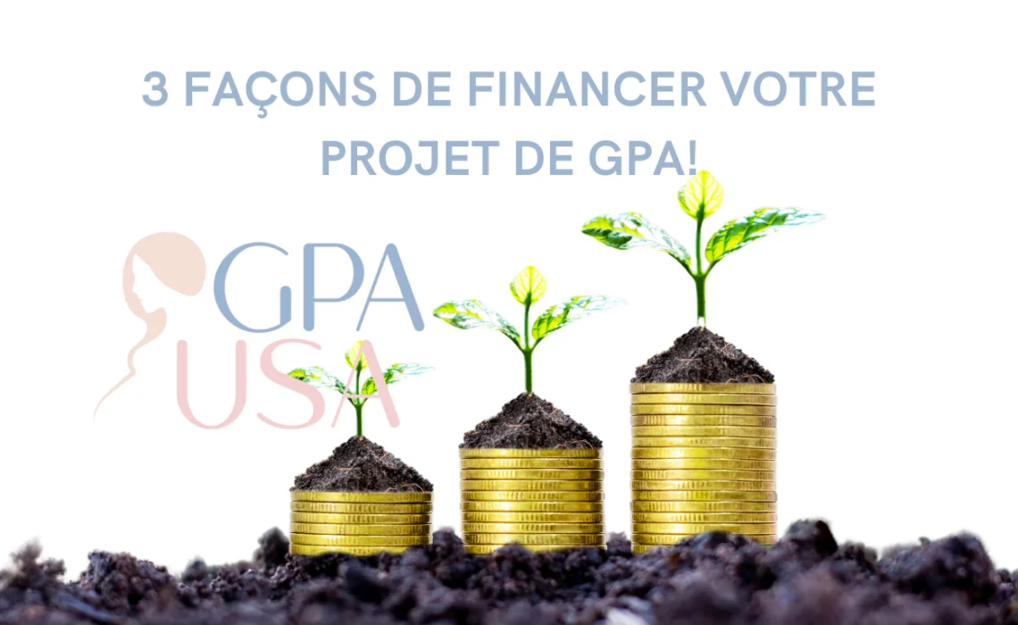 3 façons de financer votre projet de GPA!
