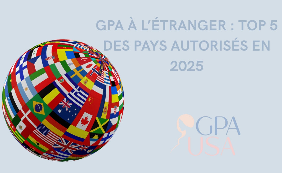 GPA à l’étranger : top 5 des pays autorisés en 2025