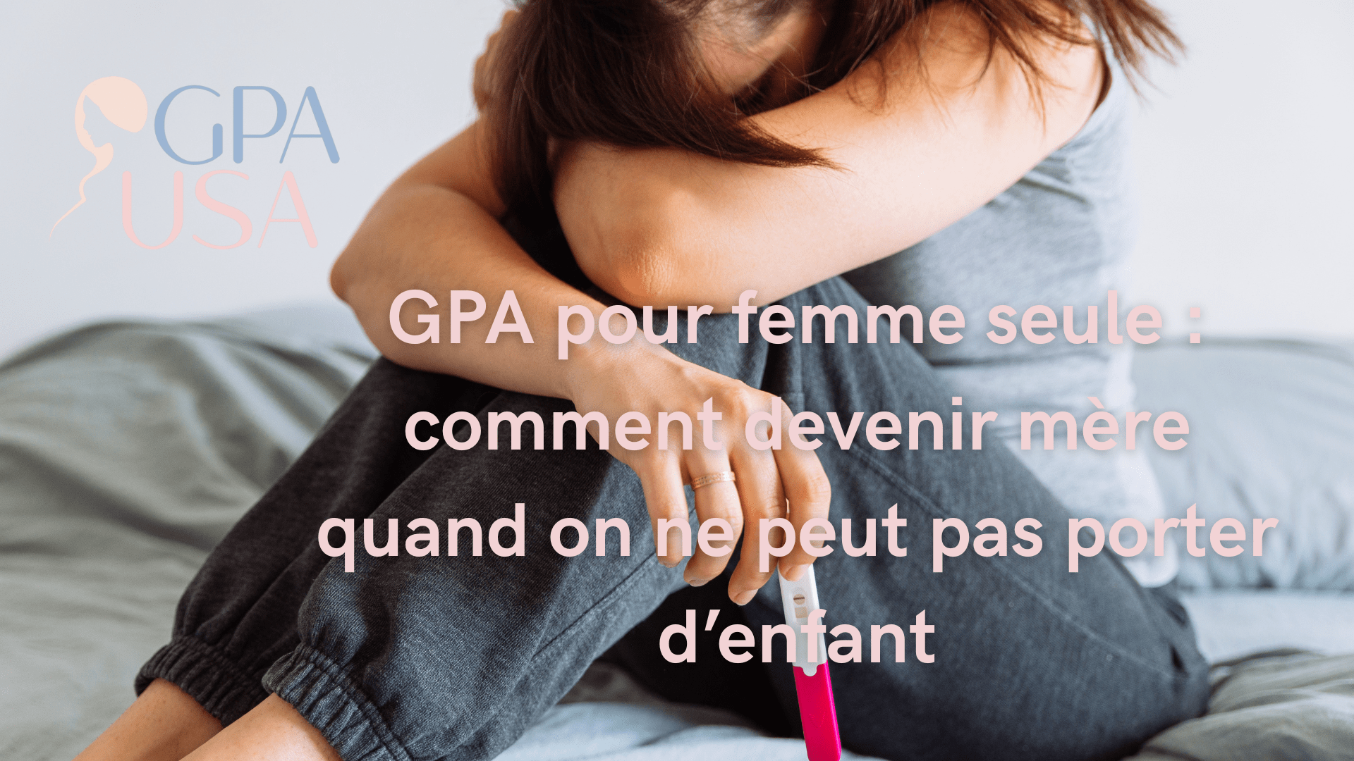 GPA pour femme seule : comment devenir mère quand on ne peut pas porter d’enfant