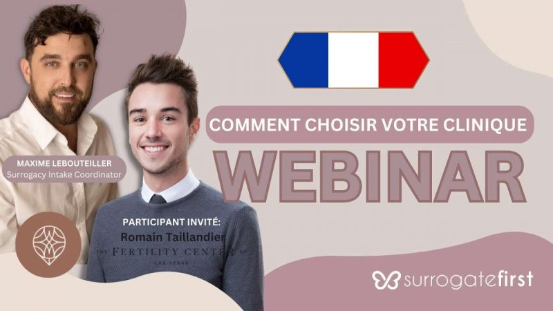 Comment Choisir Votre Clinique With Romain Taillandier from FCLV | SurrogateFirst Webinar